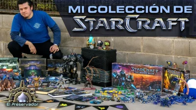 Muestro toda mi colección de StarCraft - El Preservador